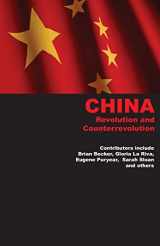 9780984122097-0984122095-China: Revolution and Counterrevolution