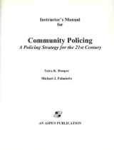 9780834217416-0834217414-Instructor's Manual for Community Policing: A Policing Model for the 21st Century