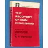 9780340016398-0340016396-Recovery of Man in Childhood