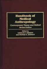9780313296581-0313296588-Handbook of Medical Anthropology: Contemporary Theory and Method