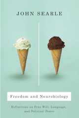 9780231137539-0231137532-Freedom and Neurobiology: Reflections on Free Will, Language, and Political Power (Columbia Themes in Philosophy)