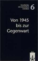 9783123474705-3123474704-Geschichte der deutschen Literatur, Bd.6, Von 1945 bis zur Gegenwart