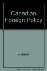 9780131186545-013118654X-Cases and Readings in Canadian Foreign Policy Since World War II: Selected Cases