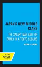 9780520360266-0520360265-Japan's New Middle Class: The Salary Man and His Family in a Tokyo Suburb