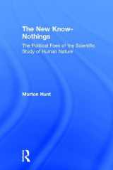 9781560003939-1560003936-The New Know-nothings: The Political Foes of the Scientific Study of Human Nature