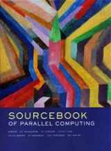 9781558608719-1558608710-The Sourcebook of Parallel Computing (The Morgan Kaufmann Series in Computer Architecture and Design)