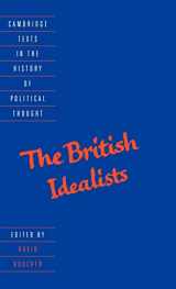 9780521453363-0521453364-The British Idealists (Cambridge Texts in the History of Political Thought)