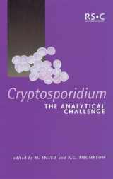 9780854048403-0854048405-Cryptosporidium: The Analytical Challenge (Special Publications)