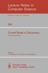 9783540164883-354016488X-Current Trends in Concurrency: Overviews and Tutorials (Lecture Notes in Computer Science, 224)