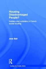 9780415554442-0415554446-Housing Disadvantaged People?: Insiders and Outsiders in French Social Housing (Housing and Society Series)