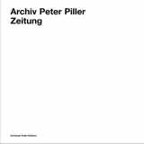9783905829105-390582910X-Archiv Peter Piller: Zeitung