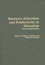 9780313276316-0313276315-Resource Allocation and Productivity in Education: Theory and Practice (Contributions to the Study of Education)