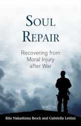 9780807029077-0807029076-Soul Repair: Recovering from Moral Injury after War