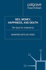 9781349367573-1349367575-Sex, Money, Happiness, and Death: The Quest for Authenticity (INSEAD Business Press)