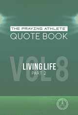 9781950465248-1950465241-The Praying Athlete Quote Book Vol. 8 Living Life Part 2
