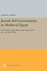 9780691642888-0691642885-Jewish Self-Government in Medieval Egypt: The Origins of the Office of the Head of the Jews, ca. 1065-1126 (Princeton Studies on the Near East)