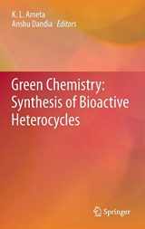 9788132218494-8132218493-Green Chemistry: Synthesis of Bioactive Heterocycles