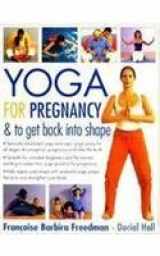 9781844772001-1844772004-Yoga for Pregnancy & to Get Back into Shape