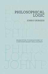 9780691156330-0691156336-Philosophical Logic (Princeton Foundations of Contemporary Philosophy, 6)