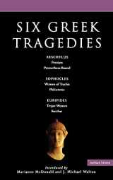 9780413772565-041377256X-Six Greek Tragedies: Persians; Prometheus Bound; Women of Trachis; Philoctetes; Trojan Women; Bacchae (Classical Dramatists)