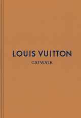 9780300233360-0300233361-Louis Vuitton: The Complete Fashion Collections (Catwalk)