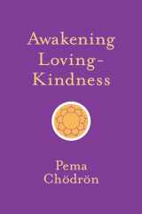 9781611805253-1611805252-Awakening Loving-Kindness (Shambhala Pocket Classics)