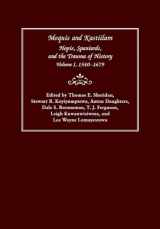 9780816531844-0816531846-Moquis and Kastiilam: Hopis, Spaniards, and the Trauma of History, Volume I, 1540–1679 (Volume 1)