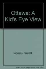 9780921285274-0921285272-Ottawa: A Kid's Eye View