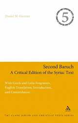 9780567609403-0567609405-Second Baruch: A Critical Edition of the Syriac Text: With Greek and Latin Fragments, English Translation, Introduction, and Concordances (Jewish and Christian Texts)