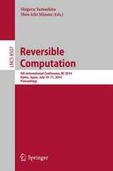 9783319084930-3319084933-Reversible Computation: 6th International Conference, RC 2014, Kyoto, Japan, July 10-11, 2014. Proceedings (Programming and Software Engineering)