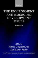 9780199240692-0199240698-The Environment and Emerging Development Issues: Volume 1 (WIDER Studies in Development Economics)