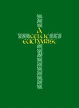 9780819218964-0819218960-A Celtic Eucharist
