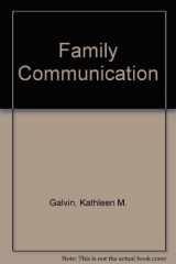 9780673153807-0673153800-Family Communication: Cohesion and Change