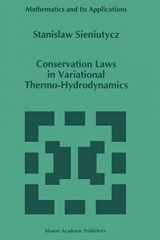 9780792328025-0792328027-Conservation Laws in Variational Thermo-Hydrodynamics (Mathematics and Its Applications, 279)