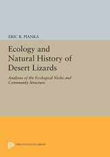 9780691611143-0691611149-Ecology and Natural History of Desert Lizards: Analyses of the Ecological Niche and Community Structure (Princeton Legacy Library, 5153)