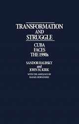 9780275932275-0275932273-Transformation and Struggle: Cuba Faces the 1990s