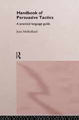 9780415089302-0415089301-A Handbook of Persuasive Tactics: A Practical Language Guide