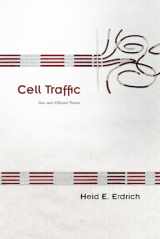 9780816530083-0816530084-Cell Traffic: New and Selected Poems (Volume 70) (Sun Tracks)