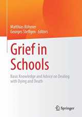 9783662642962-3662642964-Grief in Schools: Basic Knowledge and Advice on Dealing with Dying and Death