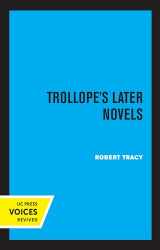 9780520316409-0520316401-Trollope's Later Novels