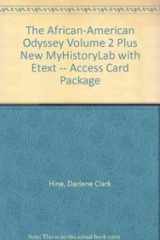 9780205215911-0205215912-African-American Odyssey, The Volume 2 Plus NEW MyHistoryLab with eText -- Access Card Package (5th Edition)