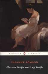 9780140390803-0140390804-Charlotte Temple and Lucy Temple (Penguin Classics)