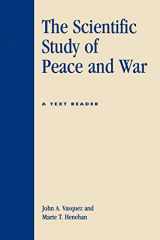 9780739100721-0739100726-The Scientific Study of Peace and War: A Text Reader