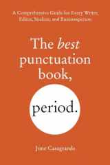 9781607744931-1607744937-The Best Punctuation Book, Period: A Comprehensive Guide for Every Writer, Editor, Student, and Businessperson