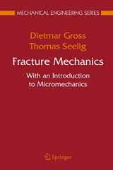 9783540240341-3540240349-Fracture Mechanics: With an Introduction to Micromechanics (Mechanical Engineering Series)