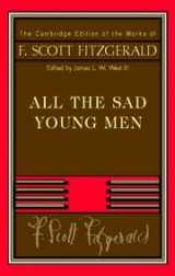 9780521402408-0521402409-All The Sad Young Men (The Cambridge Edition of the Works of F. Scott Fitzgerald)