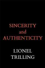 9780674808614-0674808614-Sincerity and Authenticity (The Charles Eliot Norton Lectures)