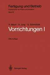 9783540158318-3540158316-Vorrichtungen I: Einteilung, Funktionen und Elemente der Vorrichtungen (Fertigung und Betrieb, 8) (German Edition)