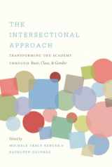 9780807859810-0807859818-The Intersectional Approach: Transforming the Academy through Race, Class, and Gender