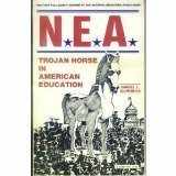 9780914981039-091498103X-NEA: Trojan Horse in American Education
